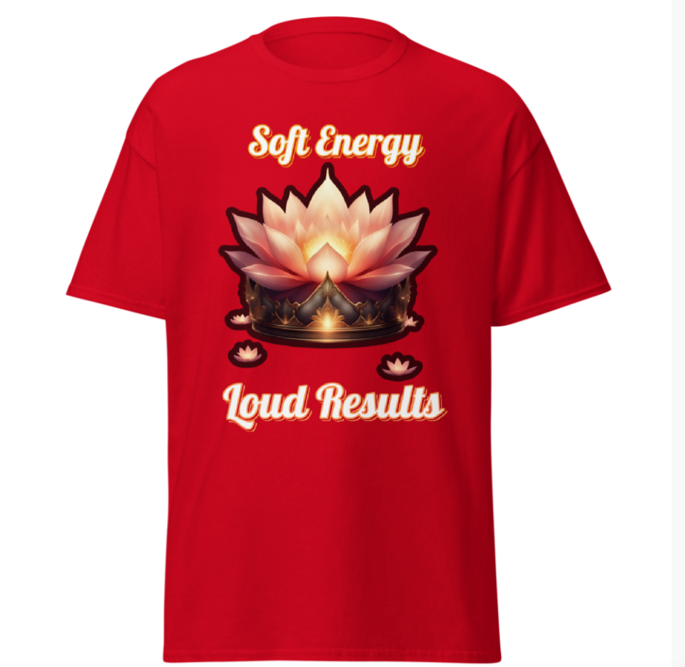 Soft Energy, Loud Results – Women’s Empowerment Tee (Front & Back)