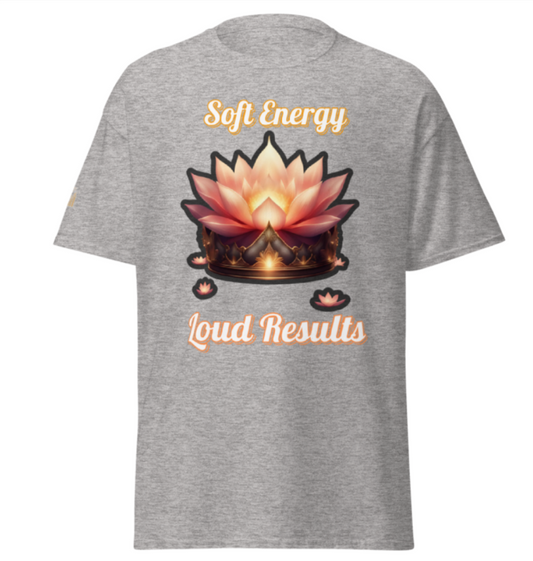 Soft Energy, Loud Results – Women’s Empowerment Tee (Front & Back)